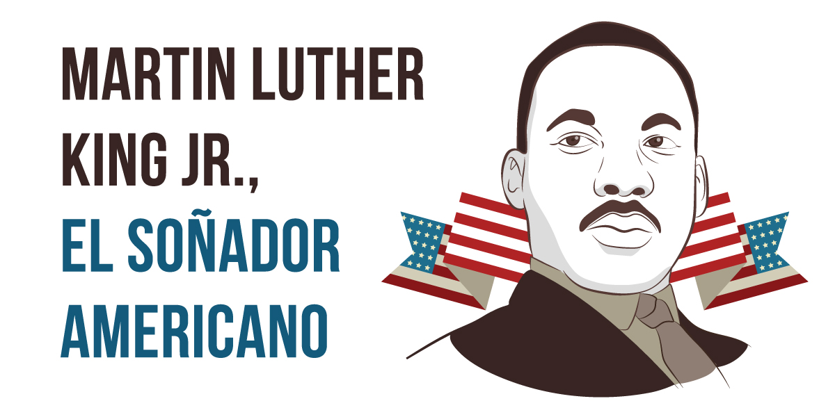  Martin Luther King Jr., el soñador americano