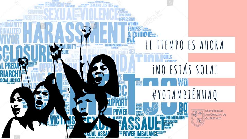  Tras apariciA?n de #YoTambiA�nUAQ, universidad reconoce que no esta exenta de acoso sexual