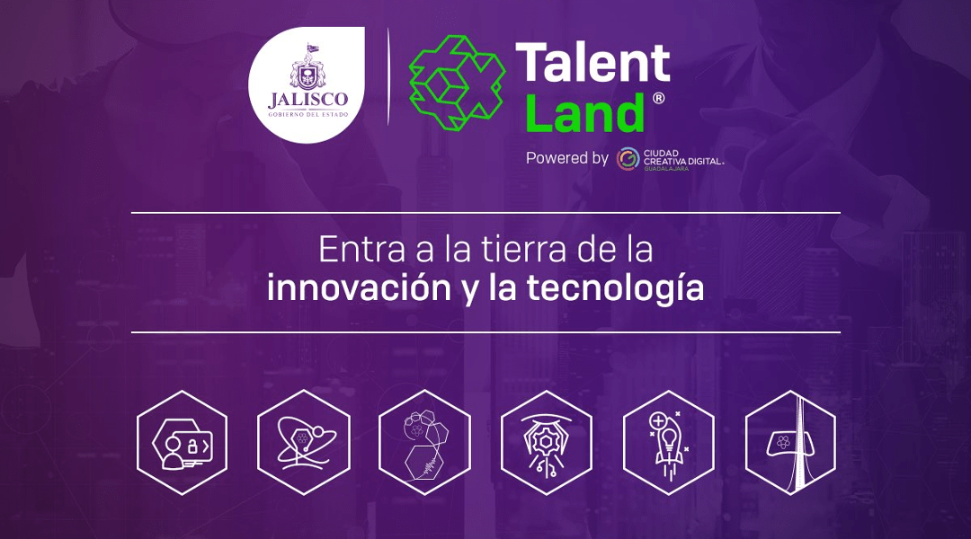  Talent Land, plataforma de apoyo para talentos mexicanos en innovaciA?n