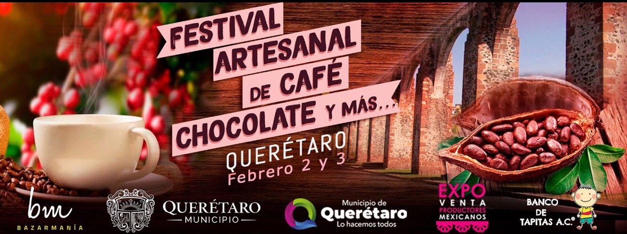  Querétaro será sede del “Festival Artesanal de Café, Chocolate y Más”