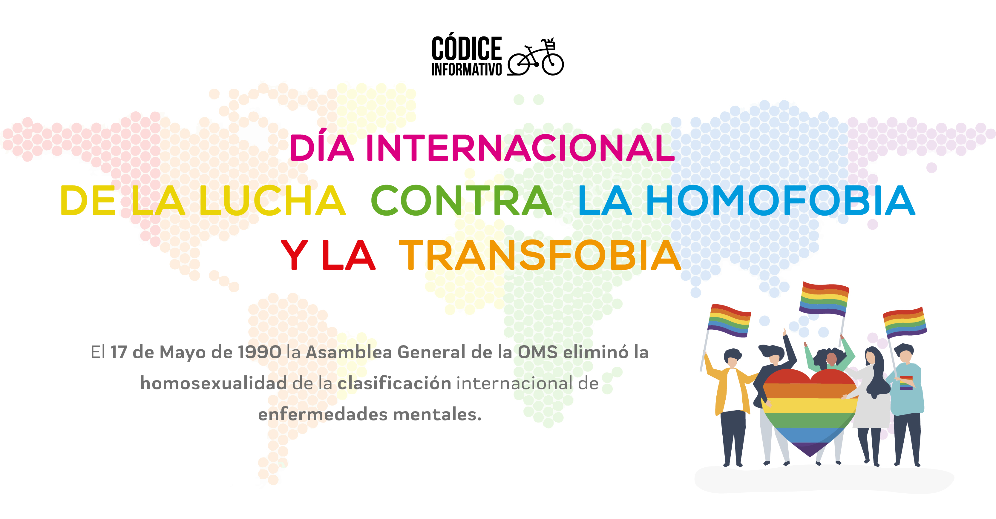  Día internacional de la lucha contra la homofobia y la transfobia.