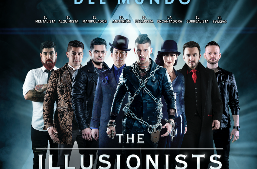  The Illusionists se presentará en Querétaro