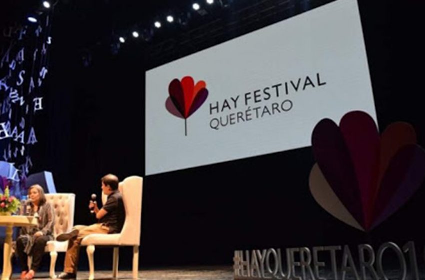  Igualdad, migración, inclusión y perspectiva de género, temas prioritarios para el Hay Festival Querétaro 2022