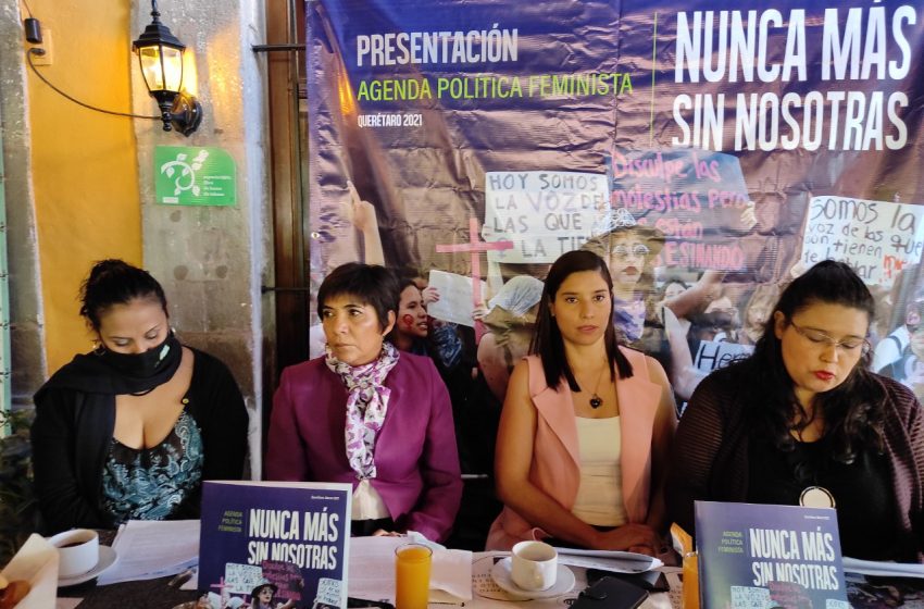  Feministas de Querétaro presentan agenda para garantizar participación política de las mujeres