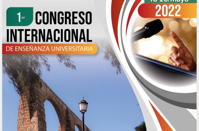  Alistan Congreso Internacional de Enseñanza Universitaria