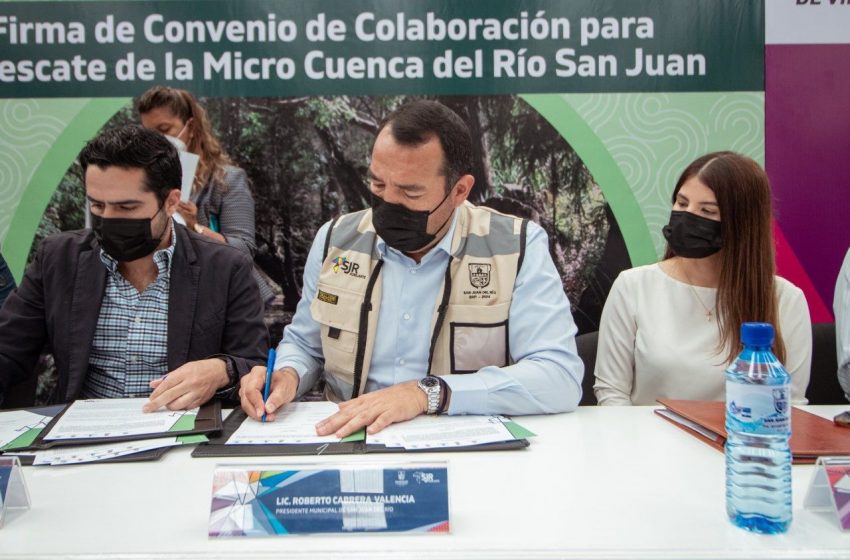  Encabeza Roberto Cabrera firma de colaboración para rescatar la micro-cuenca del Río San Juan