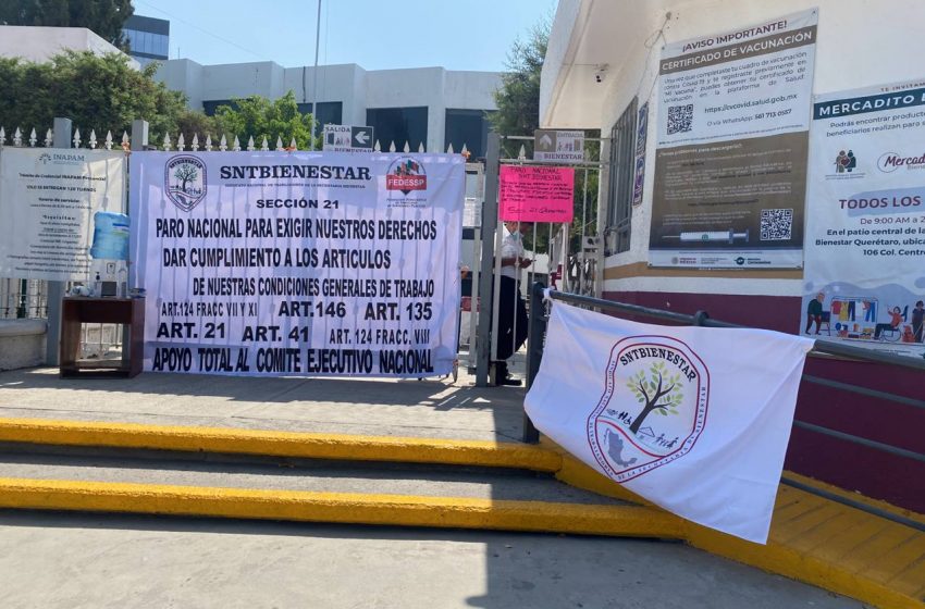  Trabajadores sindicalizados de la Secretaría de Bienestar toman las instalaciones en protesta