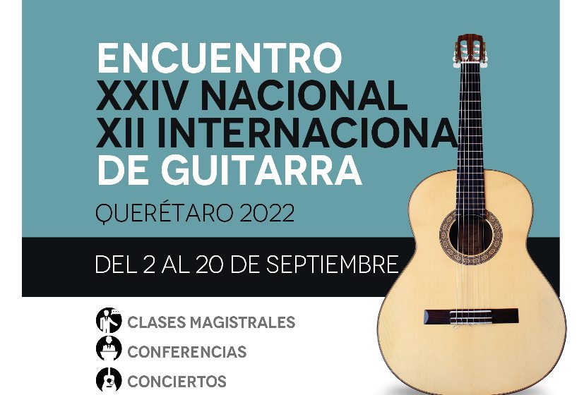  Querétaro será la sede del encuentro nacional e internacional de guitarra