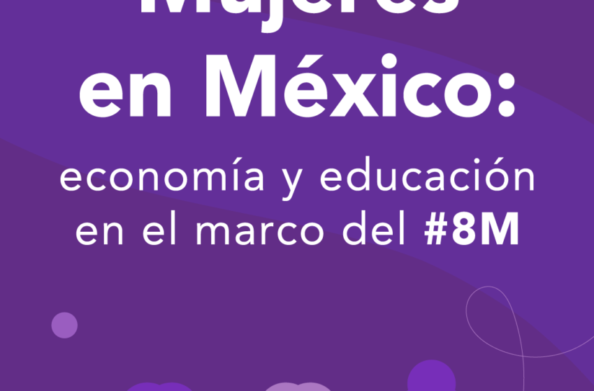  Mujeres, educació y economía en México