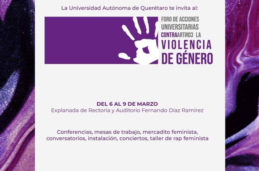  Realiza UAQ Foro de Acciones Universitarias contra la Violencia de Género