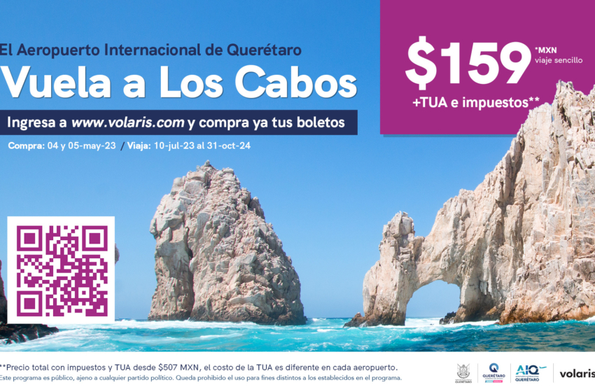  Volaris anunció su nueva ruta Querétaro-Los Cabos