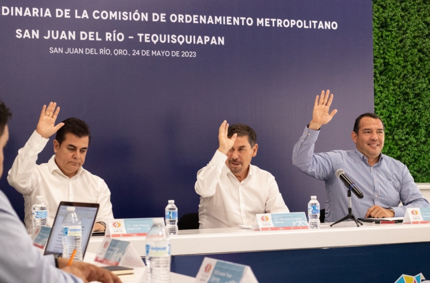  Aprueban Programa de Ordenamiento de la Zona Metropolitana San Juan del Río-Tequisquiapan