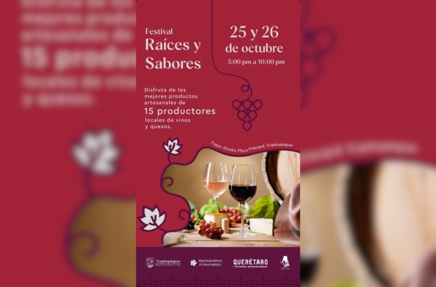  Tequisquiapan tendrá el festival “Raíces y Sabores”; Quesos, Vinos y Música en el Corazón del Pueblo Mágico