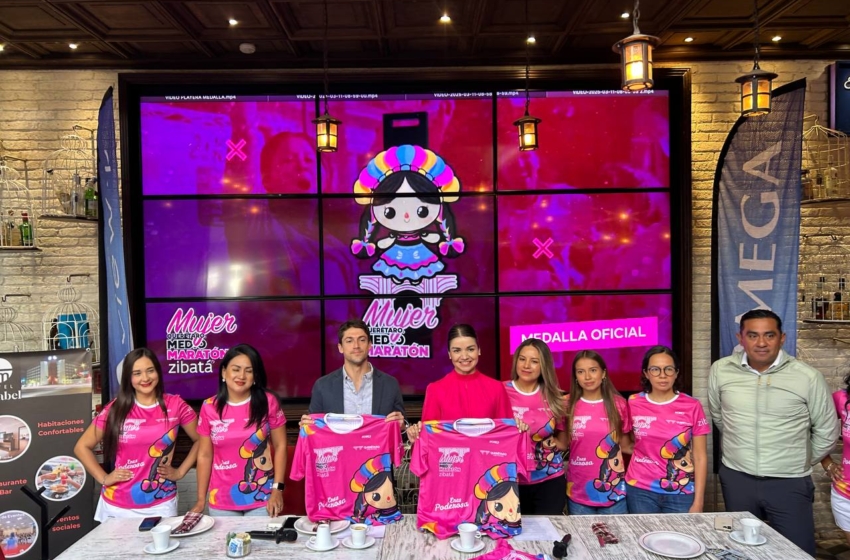  Anuncian el “Mujer Querétaro Medio Maratón”, un lugar seguro