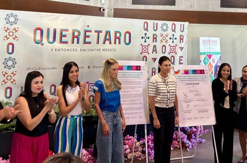 Querétaro fortalece su compromiso para la protección de niñas, niños y adolescentes en el sector turístico