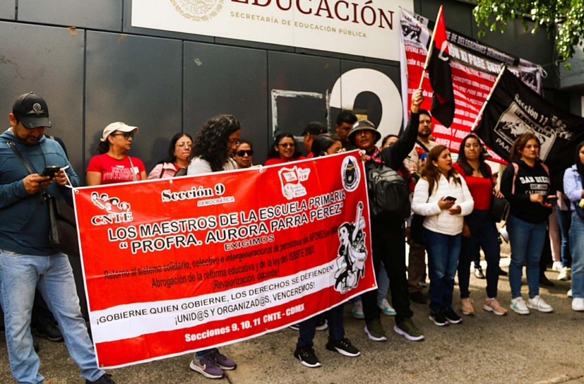  Deseperada presidente Sheinbaum con la CNTE