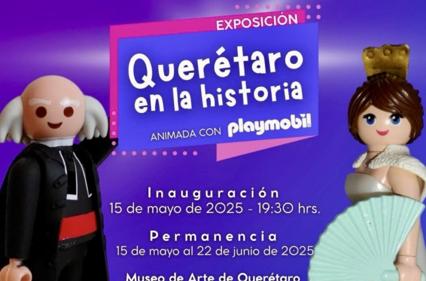 Playmobil revive la historia de Querétaro en original exposición del Museo de Arte