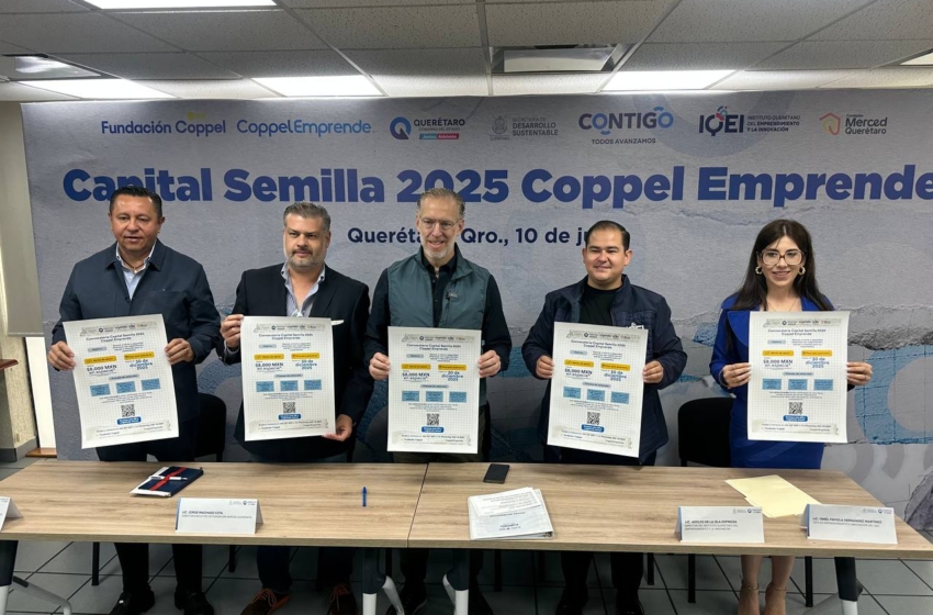  Arranca la convocatoria “Capital Semilla 2025 Coppel Emprende”