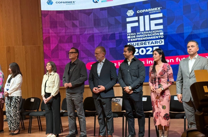  Querétaro inaugura la FIIE 2025 y se proyecta como hub de innovación en México