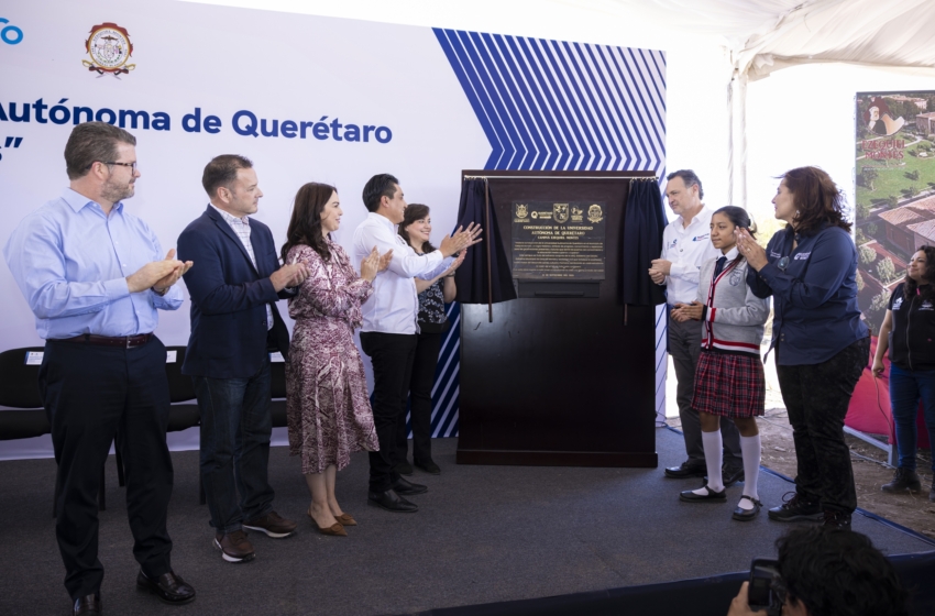  Arranca construcción del Campus UAQ en Ezequiel Montes
