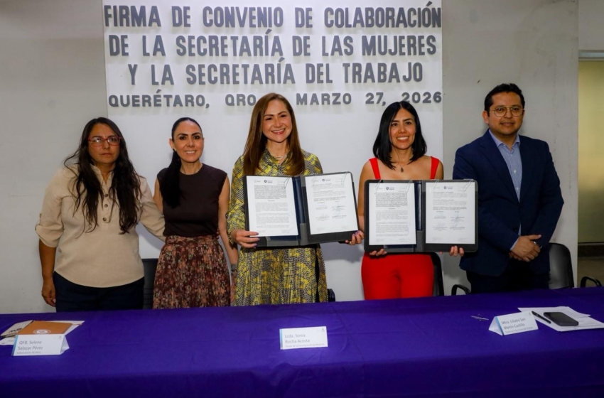  Gobierno estatal impulsa acceso a empleo digno para mujeres en Querétaro