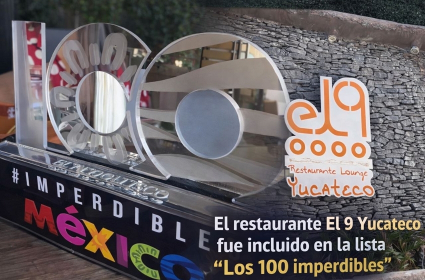  Restaurante queretano “El 9 Yucateco” entra a los 100 Imperdibles de México