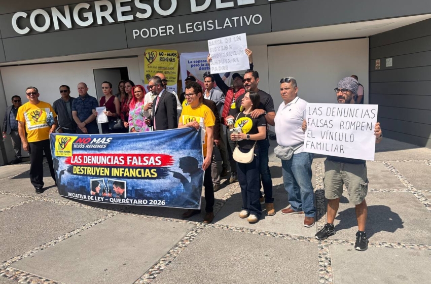  “Soy papá, no criminal”: colectivos exigen fiscalía para hombres y respaldan iniciativa contra falsas denuncias en Querétaro