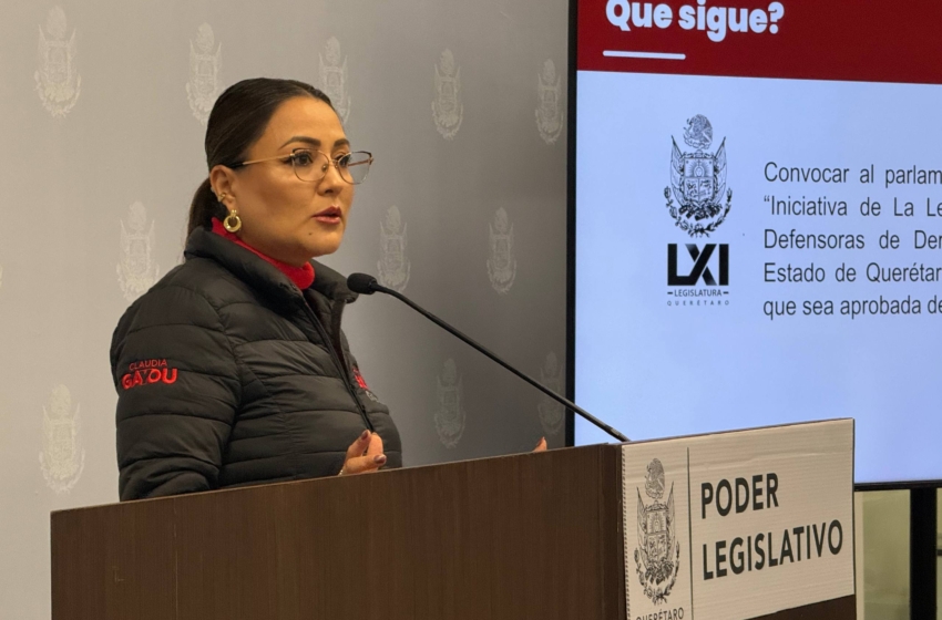  Claudia Díaz Gayou impulsa reforma de protección a periodistas y defensores de derechos humanos en Querétaro