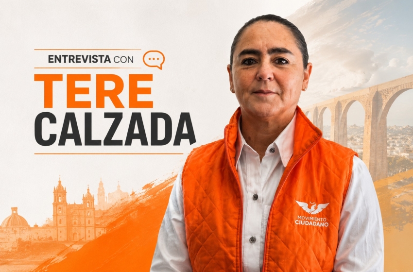  Tere Calzada competirá para ganar en 2027 y advierte una disputa ideológica en Querétaro: Entrevista