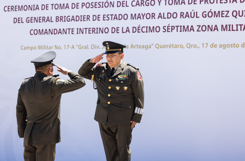  Aldo Raúl Gómez Quintero asume como comandante interino de la XVII Zona Militar