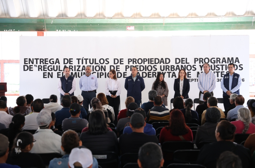  Entregan 134 títulos de propiedad a familias de Cadereyta