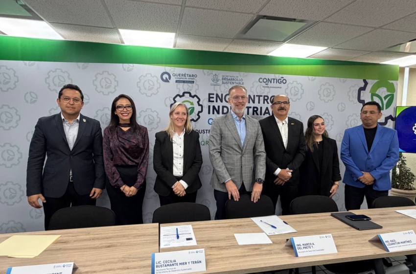  Querétaro prepara Encuentro Industrial 2027 con meta de 2 mil 500 citas de negocios